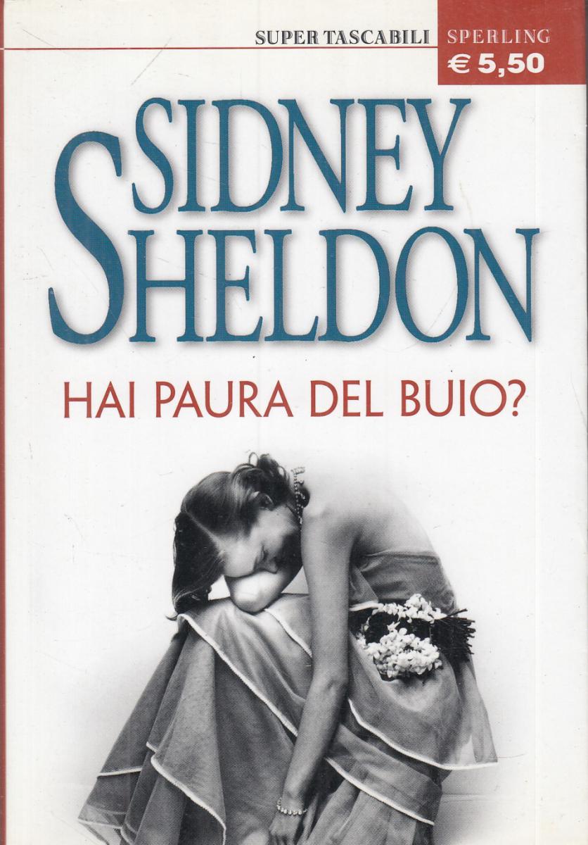 Hai paura del buio? - Sidney Sheldon - Sperling Super Tascabili - JXS27