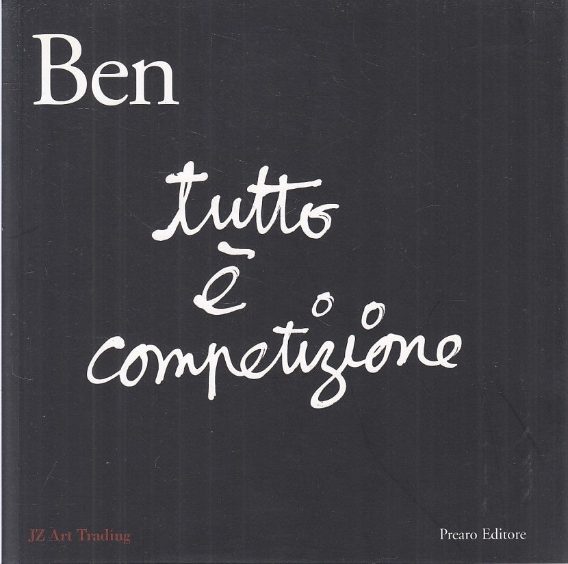 LT- BEN TUTTO E' COMPETIZIONE CATALOGO MOSTRA -- PREARO --- 2007 - B - ZFS107