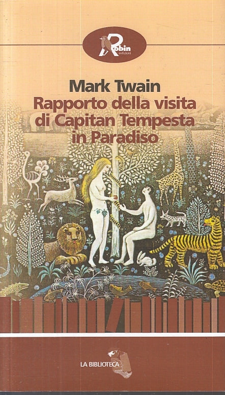 RAPPORTO VISITA DI CAPITAN TEMPESTA IN PARADISO- MARK TWAIN- 2009- BS-YFS161