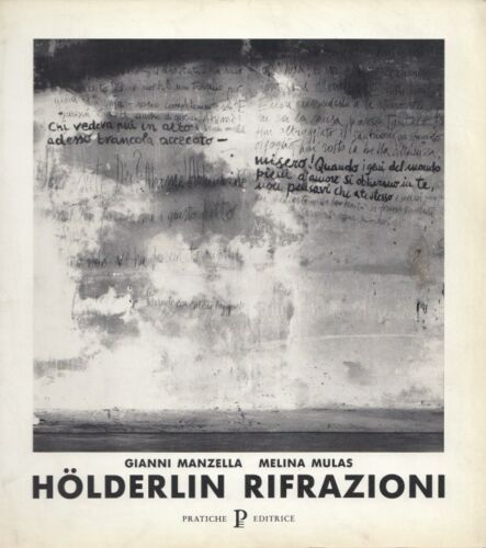 LT- HOLDERLIN RIFRAZIONI FOTOGRAFIE- MANZELLA MULAS- PRATICHE--- 1992- B- ZDS390