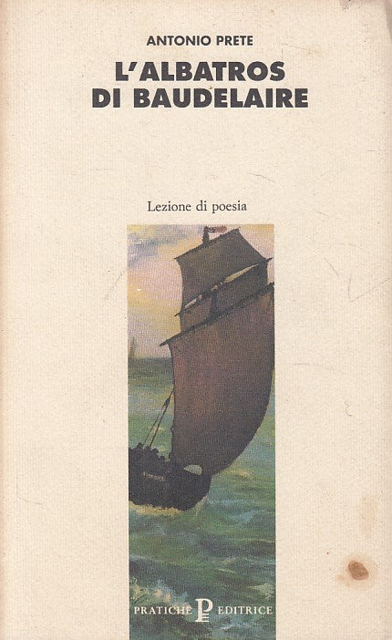 LN- L'ALBATROS DI BAUDELAIRE - PRETE - PRATICHE - POESIA -- 1994 - B - ZFS662