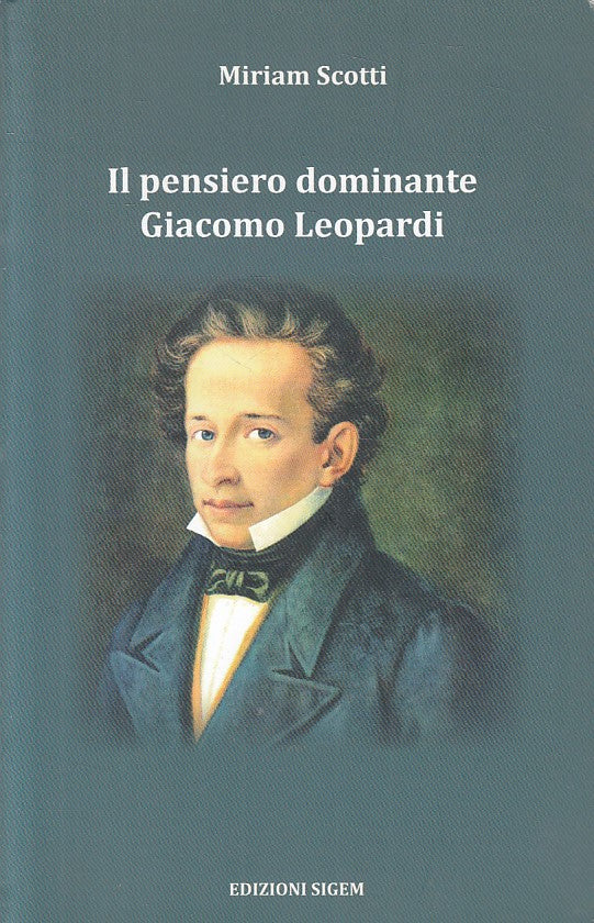 LN- IL PENSIERO DOMINANTE GIACOMO LEOPARDI - SCOTTI- SIGEM --- 2013 - B - ZFS100