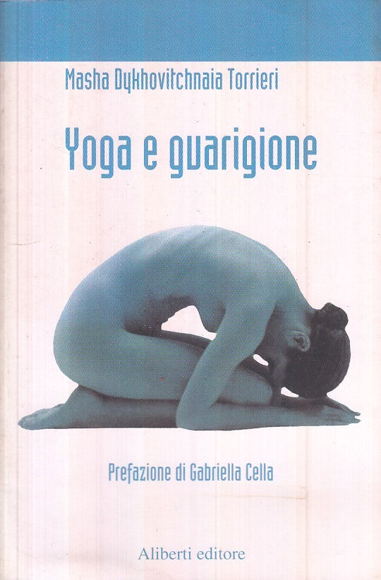 LS- YOGA E GUARIGIONE - TORRIERI - ALIBERTI - YAHOOPOLIS -- 2004 - B - ZFS138