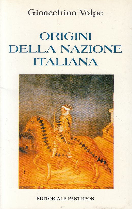 LS- ORIGINI DELLA NAZIONE ITALIANA - VOLPE - PANTHEON --- 2003 - B - ZFS413