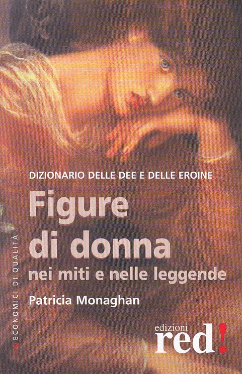 LZ- FIGURE DONNA MITI LEGGENDE DIZIONARIO - MONAGHAN - RED!--- 2004 - B - ZFS119