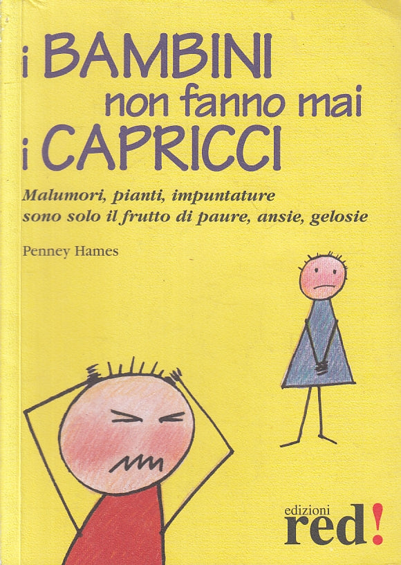 LN2- I BAMBINI NON FANNO MAI I CAPRICCI - PENNEY HAMES - RED - B - JXS91