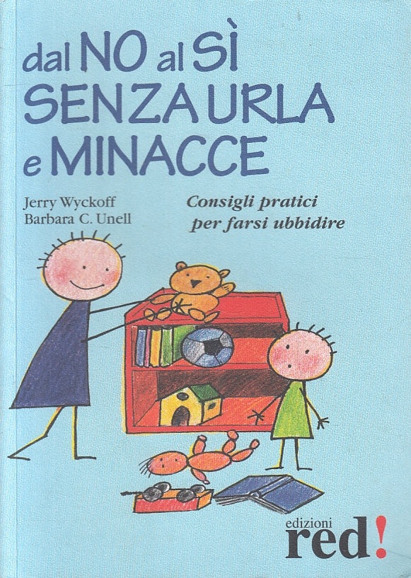 LN2- DAL NO AL SI' SENZA URLA E MINACCE - WYCKOFF UNELL - RED - B - JXS91