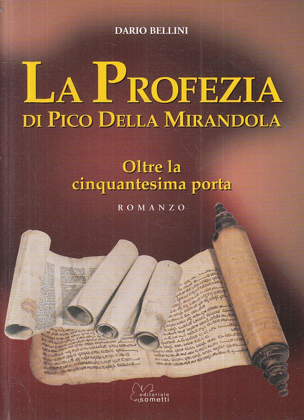 LS- LA PROFEZIA DI PICO DELLA MIRANDOLA - DARIO BELLINI ---- 2009 - B - ZFS157