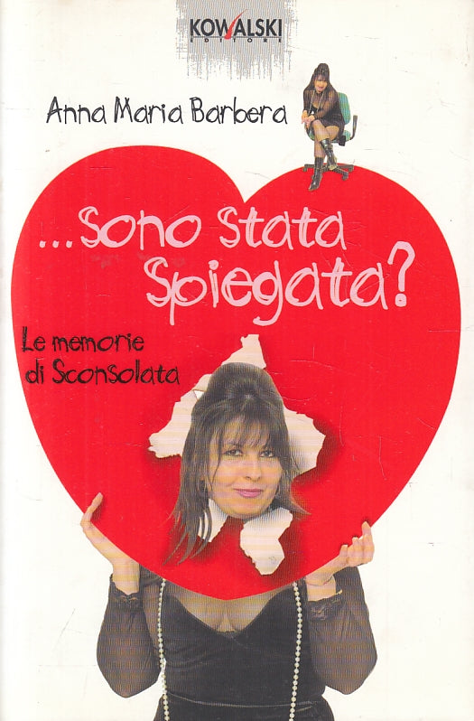 LN2- SONO STATA SPIEGATA SCONSOLATA - ANNA MARIA BARBERA - KOWALSKI - B - JXS95