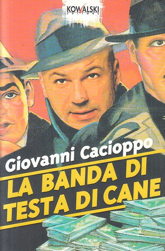 LN2- LA BANDA DI TESTA DI CANE - CACIOPPO - KOWALSKI - B - JXS205
