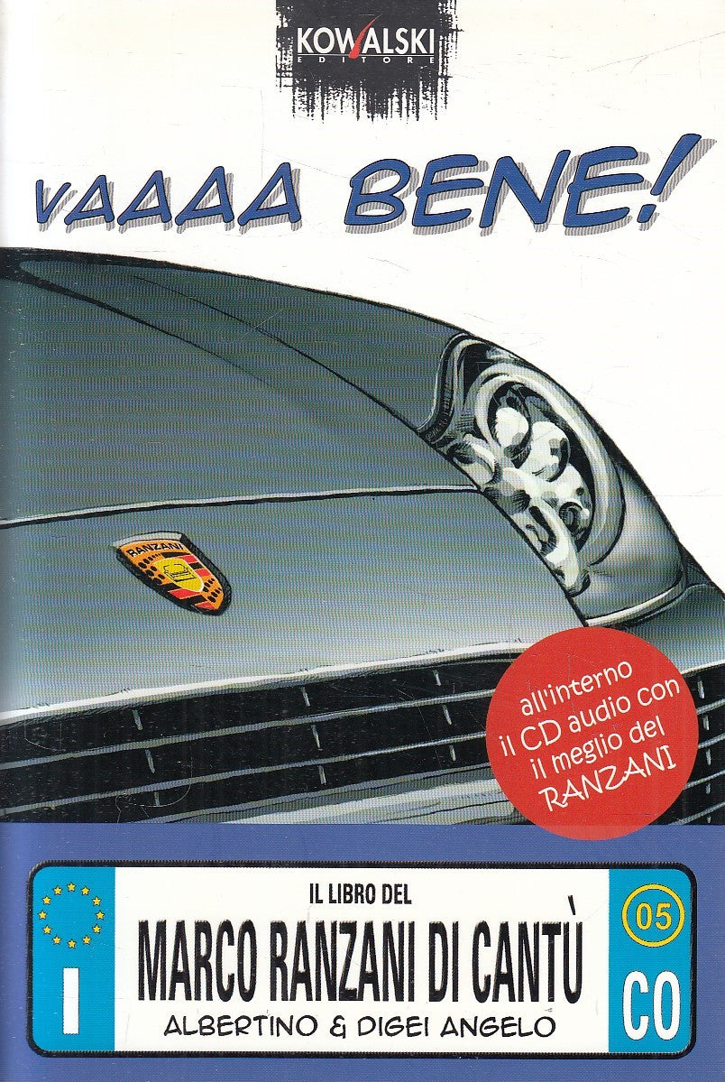 VAAAA BENE! - MARCO RANZANI DI CANTU' - KOWALSKI - B - JXS255