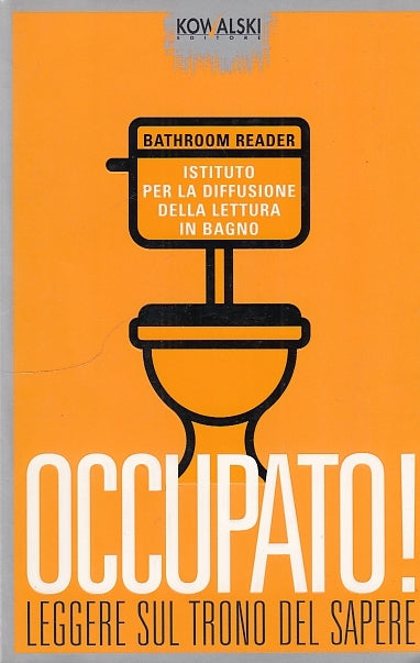 LN- OCCUPATO! LEGGERE SUL TRONO DEL SAPERE- ALBINI- KOWALSKI--- 2005- B - YFS596