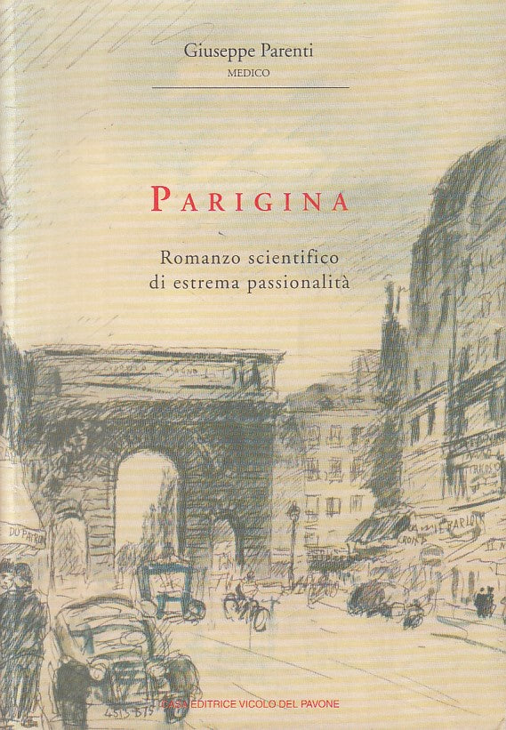 LN- PARIGINA - GIUSEPPE PARENTI - VICOLO DEL PAVONE --- 2004 - B - YFS425