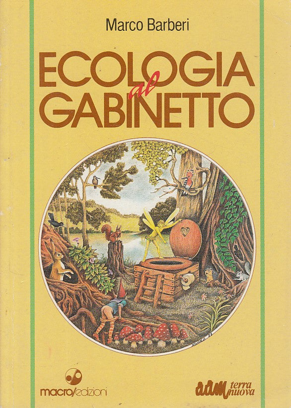 LZ- ECOLOGIA AL GABINETTO - BARBERI - MACRO- BIOARCHITETTURA-- 1989 - B - ZFS645