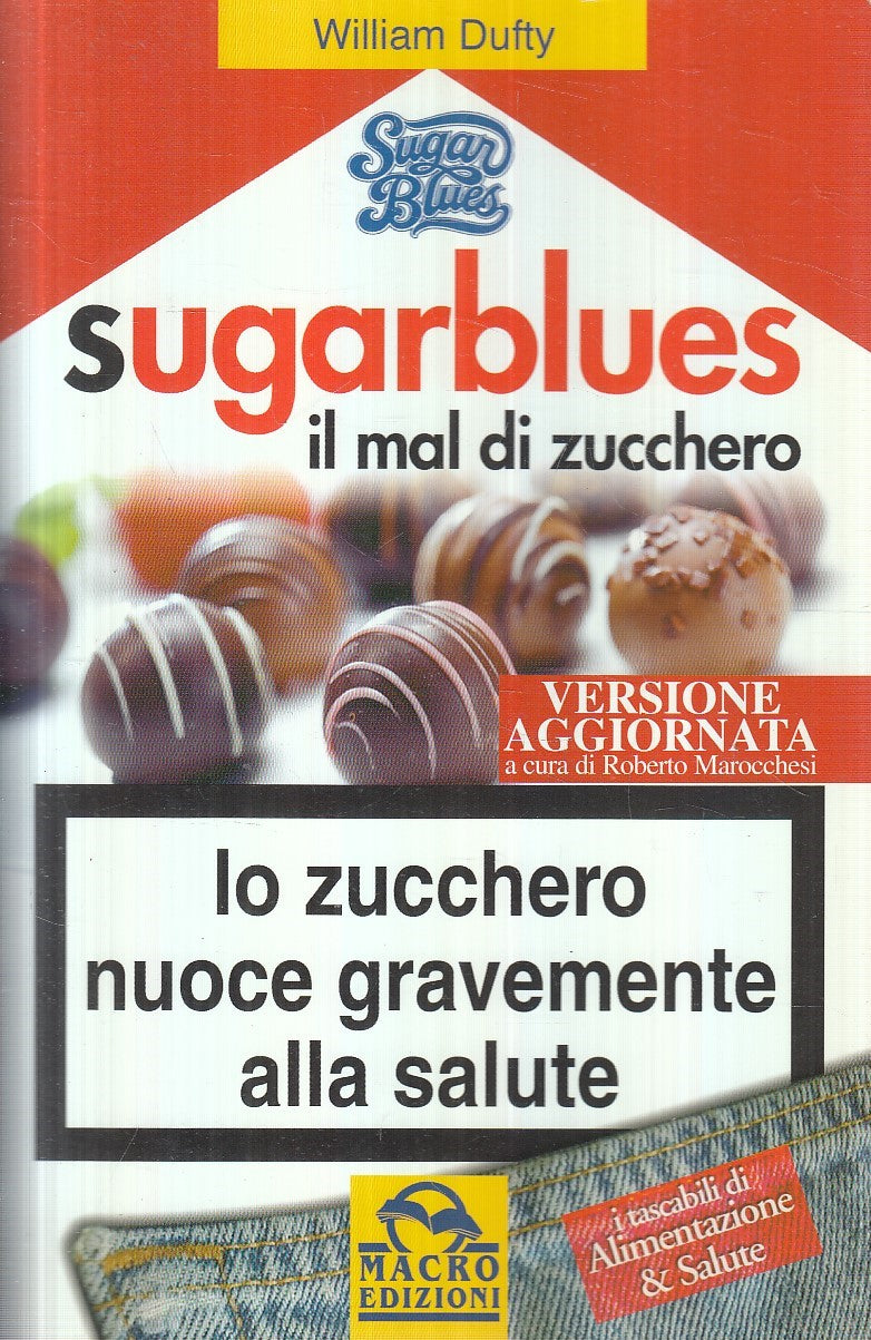 LN2- SUGARBLUES IL MAL DI ZUCCHERO - WILLIAM DUFTY - MACRO - B - JXS147