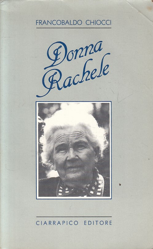 LS- DONNA RACHELE - CHIOCCI - CIARRAPICO - CRONACA E STORIA -- 1983 - B - ZFS329