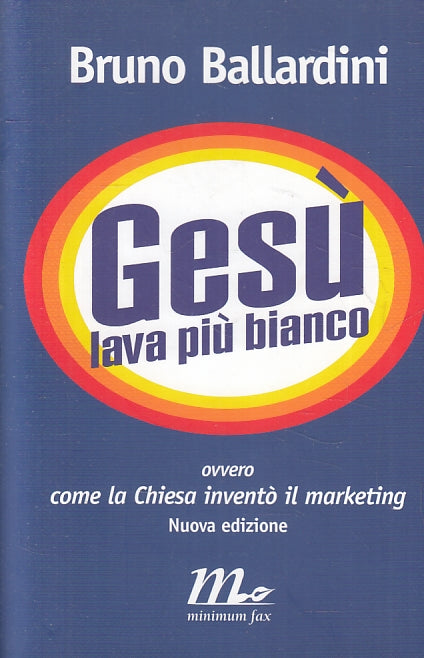 LZ- GESU' LAVA PIU' BIANCO - BRUNO BALLARDINI - MINIMUM FAX ---- B - ZFS222