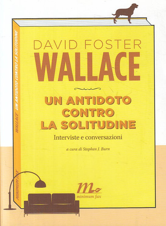 LN- UN ANTIDOTO CONTRO LA SOLITUDINE - WALLACE- MINIMUM FAX--- 2013 - B - ZFS199