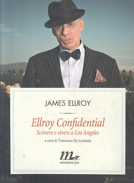 LN- ELLROY CONFIDENTIAL SCRIVERE A LOS ANGELES-- MINIMUM FAX--- 2015- B - YFS397