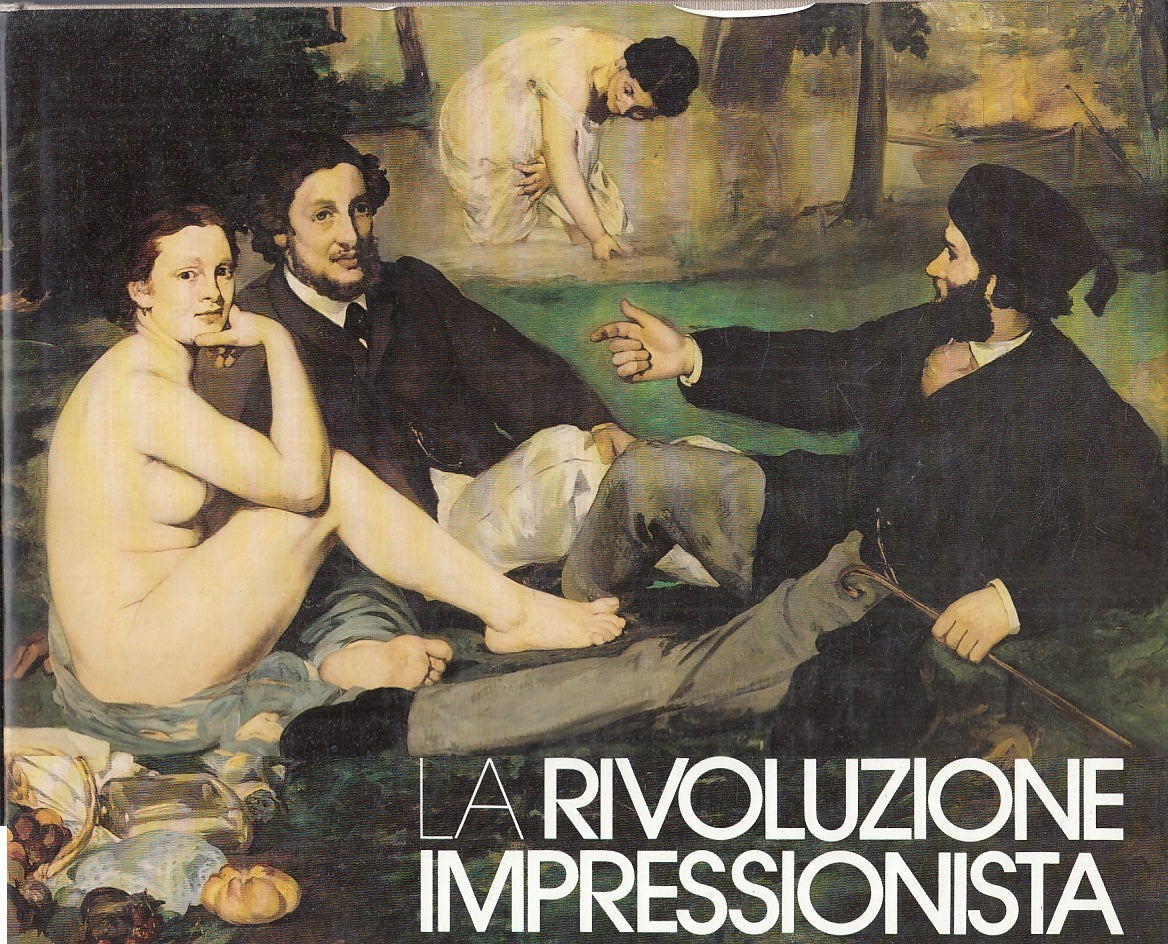 LT- LA RIVLUZIONE IMPRESSIONISTA - BRUCE BERNARD - GREMESE --- 1991 - CS- YFS846