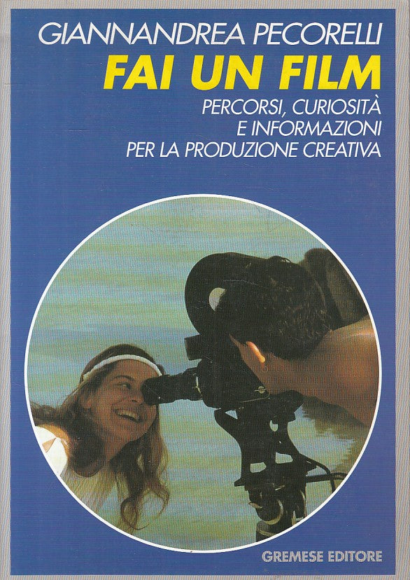 LZ- FAI UN FILM PERCORSI CURIOSITA' INFO- PECORELLI- GREMESE--- 1996- B - YFS499
