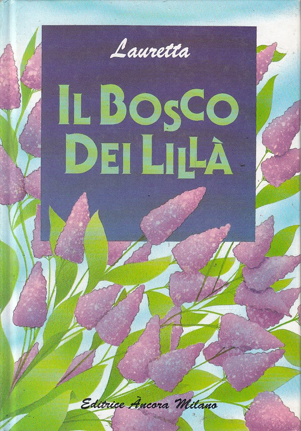 LN- IL BOSCO DEI LILLA' - LAURETTA - ANCORA --- 1994 - C - YFS25