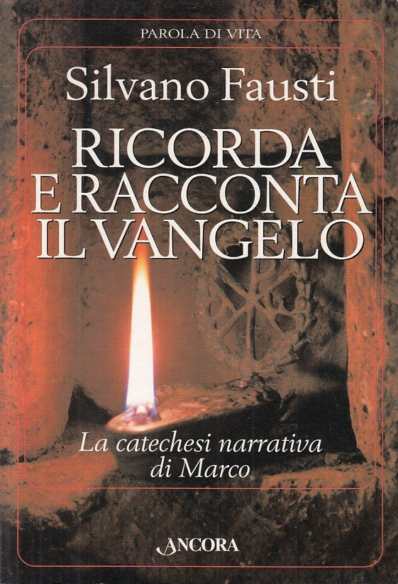 LD- RICORDA E RACCONTA IL VANGELO - FAUSTI - ANCORA --- 1998 - B - YFS603