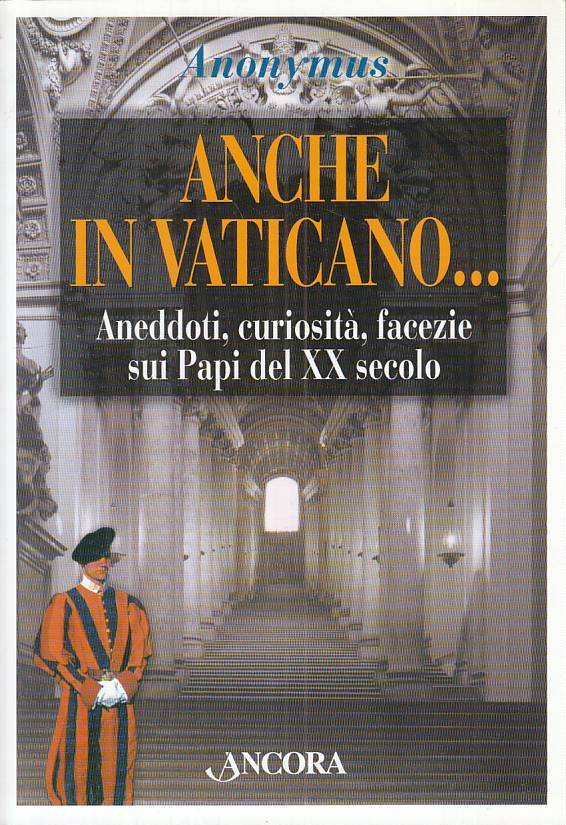 LS- ANCHE IN VATICANO... ANEDDOTI CURIOSITA' -- ANCORA --- 1999 - B - ZTS664
