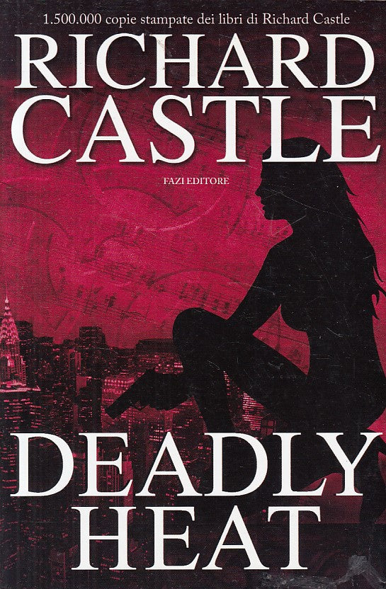 LN- DEADLY HEAT - RICHARD CASTLE - FAZI -- 1a ED. - 2014 - B - ZFS438
