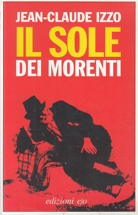 LN- IL SOLE DEI MORENTI - IZZO - E/O - DAL MONDO -- 2000 - B - ZFS396