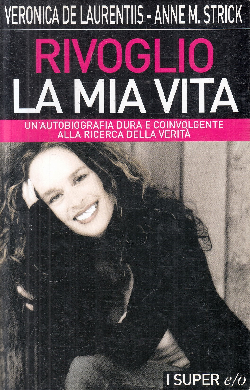 Rivoglio la mia vita - De Laurentiis Strick - e/o Super - JXS328