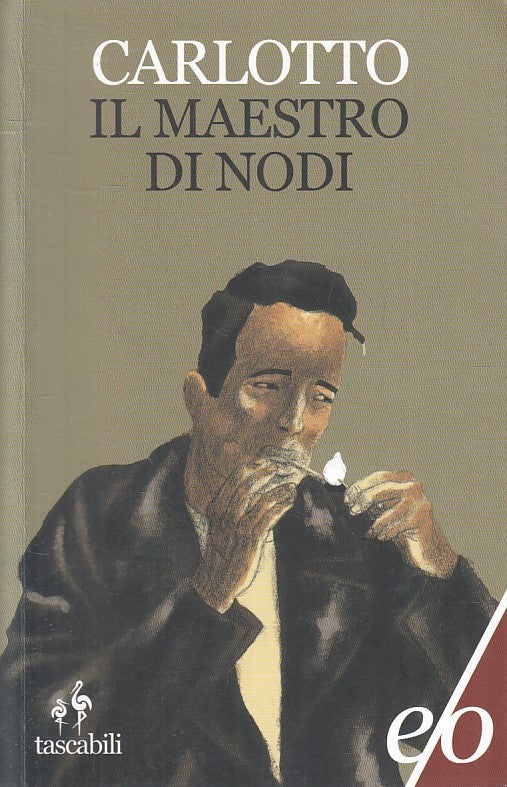 LN2- IL MAESTRO DI NODI - MASSIMO CARLOTTO - E/O TASCABILI - B - JXS154