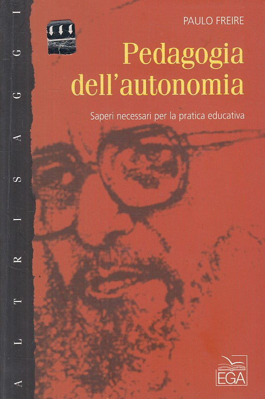 LS- PEDAGOGIA DELL'AUTONOMIA - FREIRE - EGA -- 1a ED. - 2004 - B - ZFS199