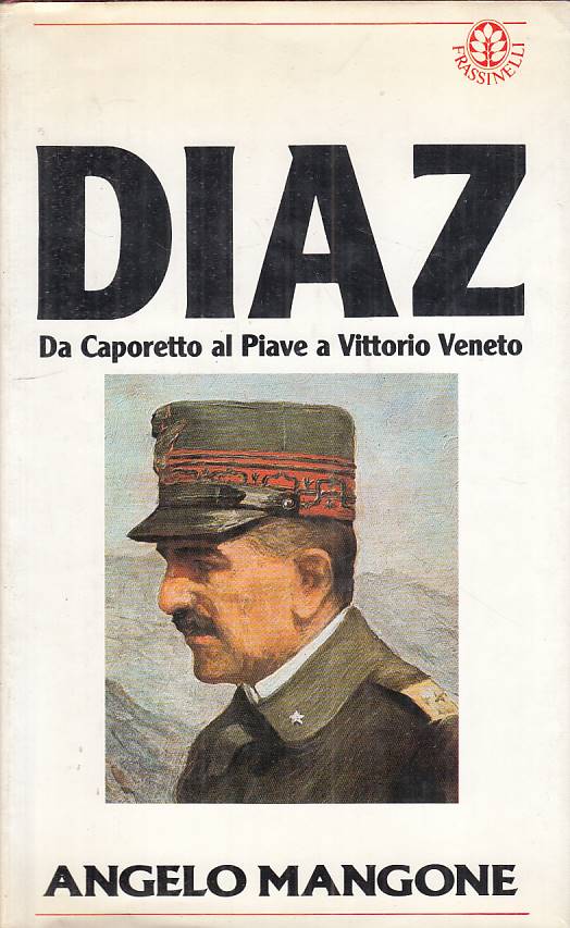 LS- DIAZ CAPORETTO PIAVE VITTORIO VENETO- MANGONE- FRASSINELLI--- 1987- CS-YFS20