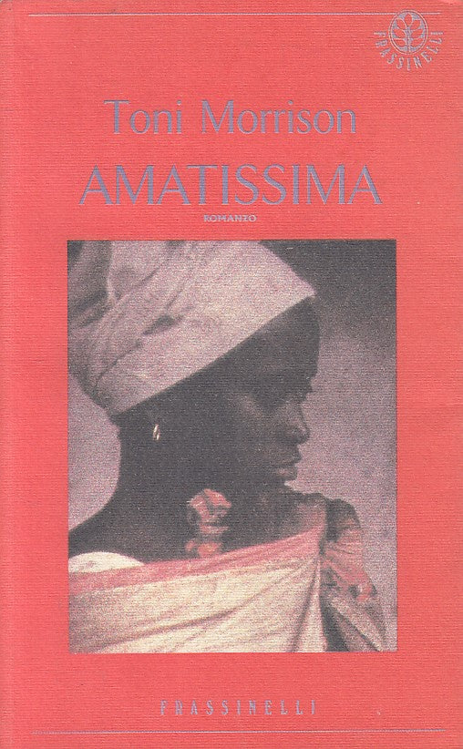 LN- AMATISSIMA - TONI MORRISON - FRASSINELLI --- 1993 - BS - YFS204