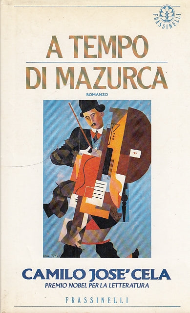 LN- A TEMPO DI MAZURCA - JOSE' CELA - FRASSINELLI --- 1989 - CS - YFS595