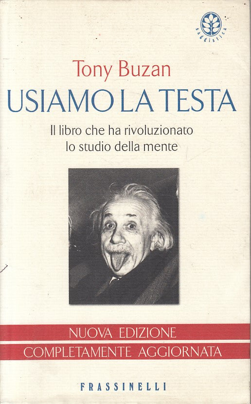 LZ- USIAMO LA TESTA - TONY BUZAN - FRASSINELLI - SAGGISTICA -- 2003 - B - ZFS229