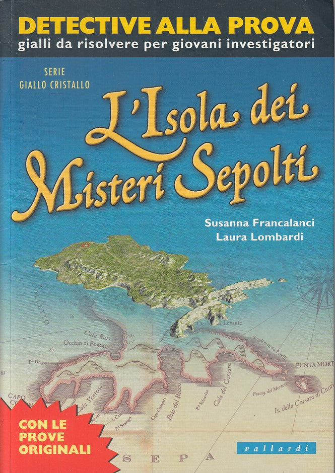 LG- L'ISOLA DEI MISTERI SEPOLTI GIOVANI DETECTIVE-- VALLARDI--- 2007 - B - ZFS87