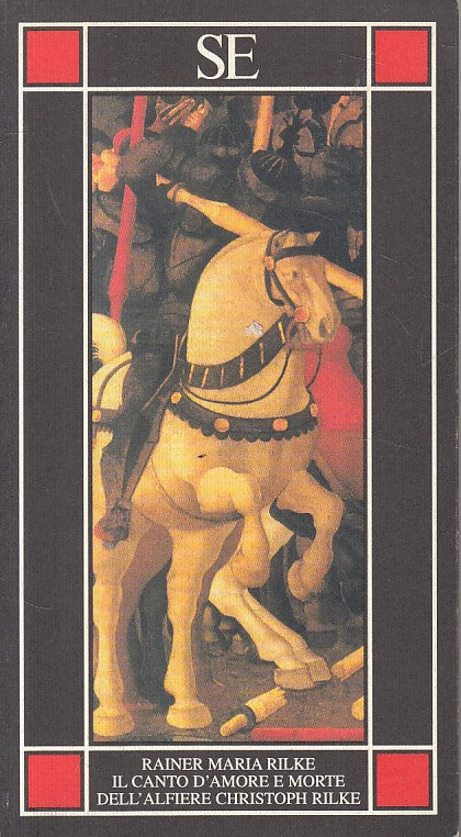 LN- CANTO D'AMORE E MORTE DELL'ALFIERE RILKE - RILKE - SE --- 2001 - B - YFS253