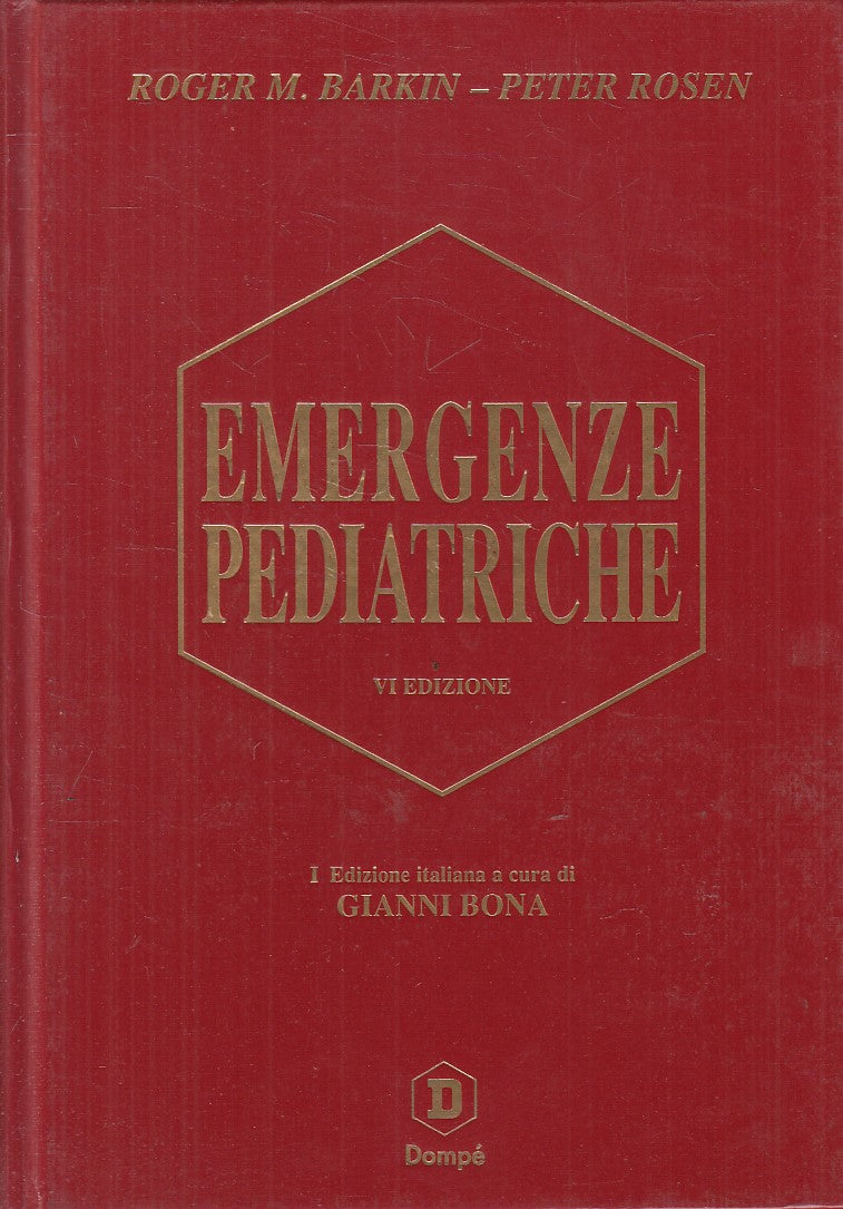 LZ- EMERGENZE PEDIATRICHE - BARKIN ROSEN - DOMPE' --- 2007 - C - YFS861