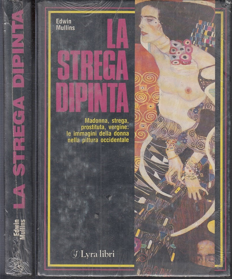 LT- LA STREGA DIPINTA DONNA PITTURA- EDWIN MULLINS- LYRA LIBRI--- 1987- C- XFS93