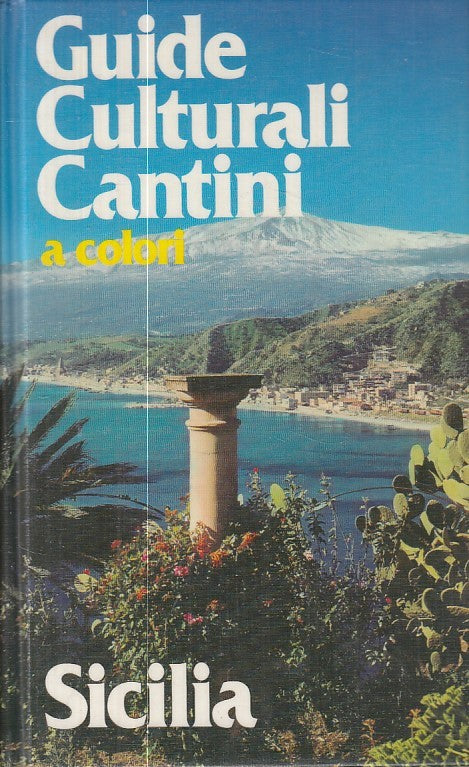 LV- SICILIA GUIDE CULTURALI A COLORI -- CANTINI --- 1989 - C - ZFS606