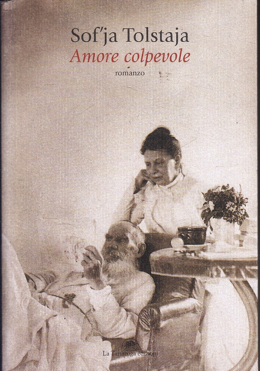 LN- AMORE COLPEVOLE - SOFJA TOLSTAJA - LA TARTARUGA --- 2009 - B - ZFS218