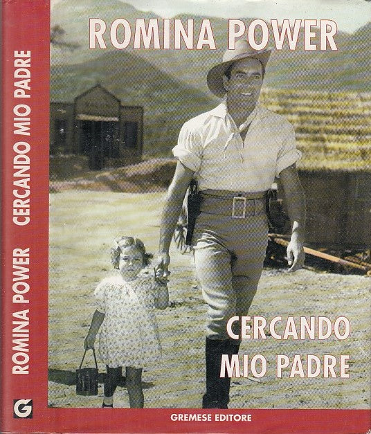 LS- CERCANDO MIO PADRE TYRONE- ROMINA POWER - GREMESE EDITORE--- 1998- CS- XFS37
