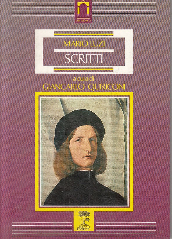LN- SCRITTI - MARIO LUZI - ARSENALE - LIBRI DELL'ARCO -- 1989 - B - ZFS222