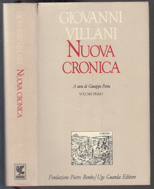 LN- NUOVA CRONICA VOLUME I- GIUSEPPE VILLANI PORTA- GUANDA- BEMBO-- 1990- CS-XFS