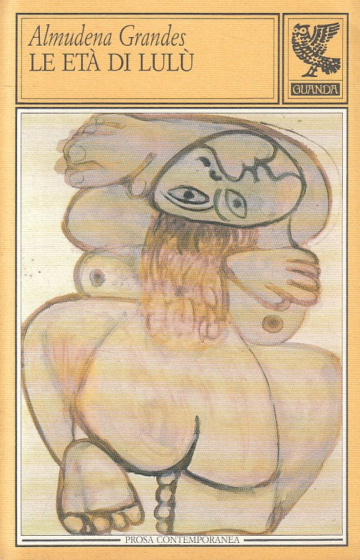 LX- LE ETA' DI LULU' - GRANDES - GUANDA- PROSA CONTEMPORANEA-- 1991 - B - XFS