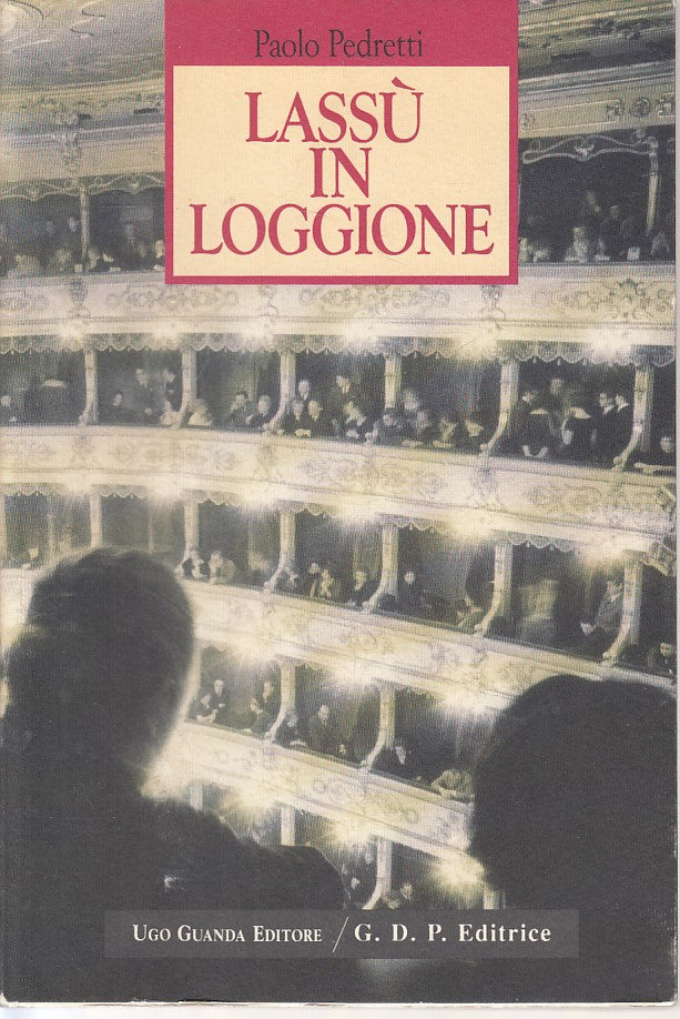 LS- LASSU' IN LOGGIONE - PEDRETTI - GUANDA - PILOTTA -- 1992 - BS - WPR319