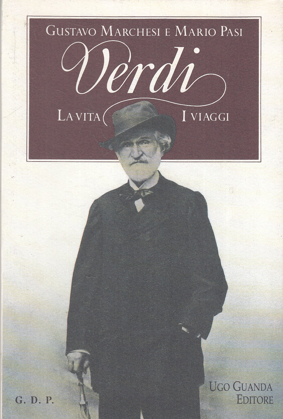 LN2- VERDI LA VITA I VIAGGI - MARCHESI PASI - GUANDA PILOTTA - BS - JXS147