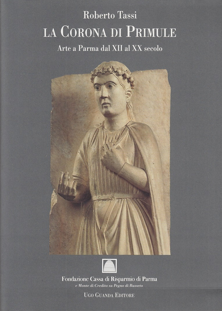 LT- LA CORONA DI PRIMULE ARTE A PARMA - TASSI - GUANDA - PILOTTA-- 1994-- WPR319